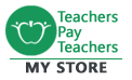 my Teachers pay Teachers Store